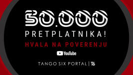 Tango Six YouTube kanal prešao cifru od 50.000 pretplatnika